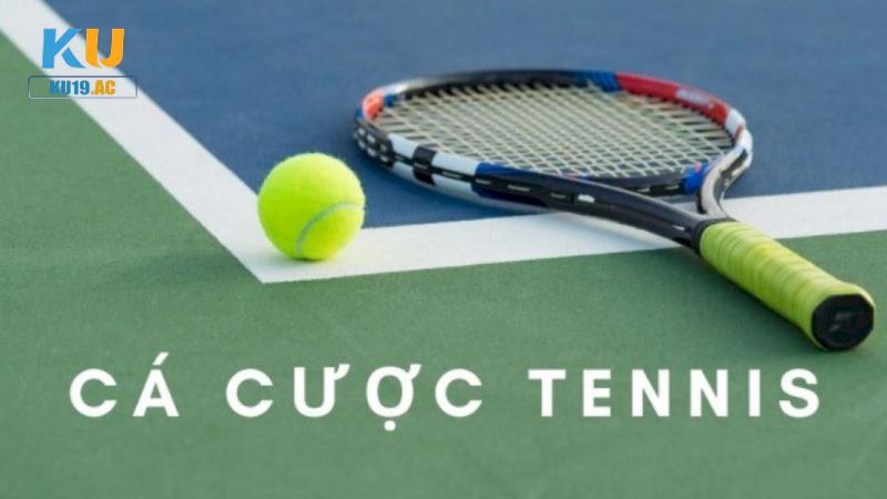Sơ nét về cá cược môn quần vợt